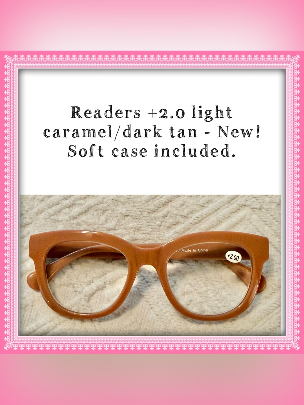 Reading eye glasses +2.0 caramel / tan. NEW! Soft Case included. Perfect